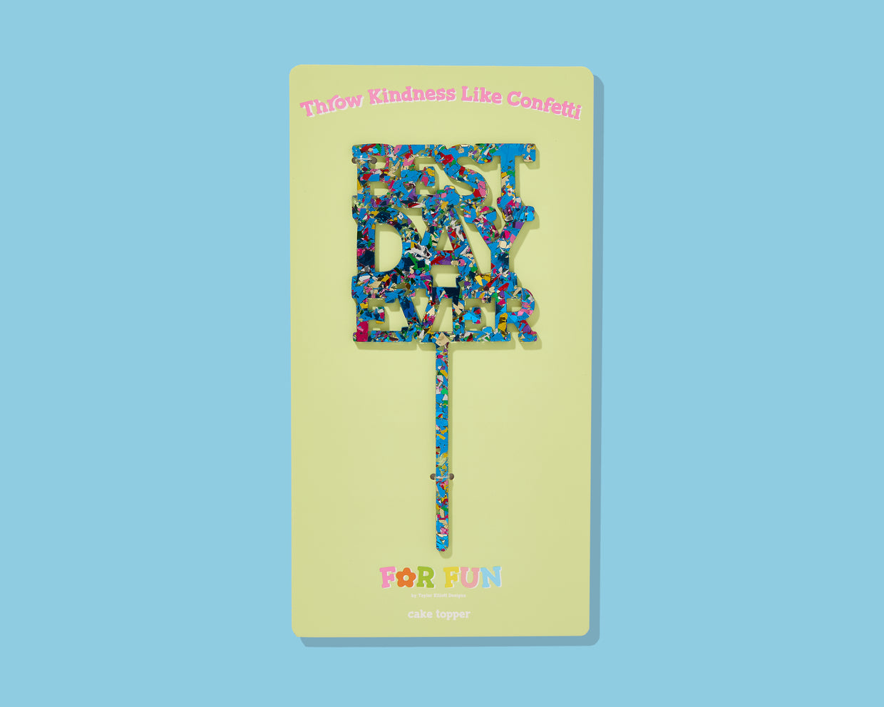 For Fun - Best Day Ever Blue Confetti Cake Topper