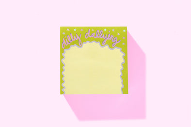 Dilly Dallying Sticky Reminder Pad